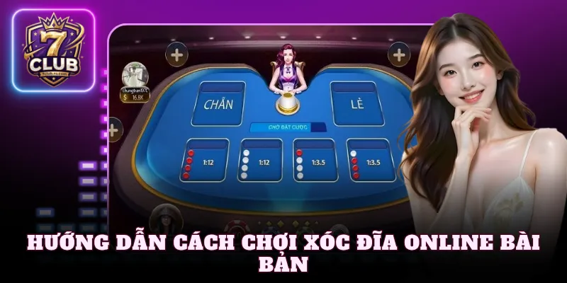 Hướng dẫn cách chơi Xóc Đĩa online bài bản