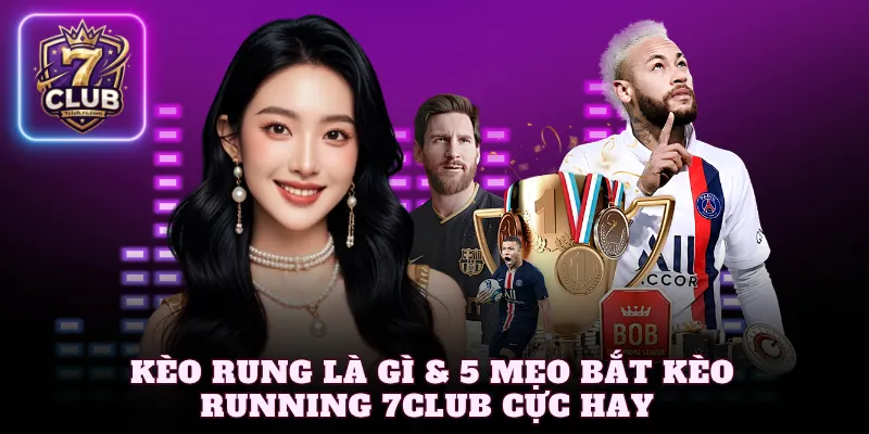 Kèo rung là gì