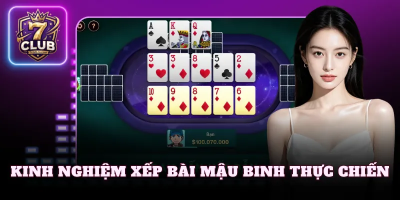Kinh nghiệm xếp bài Mậu Binh thực chiến