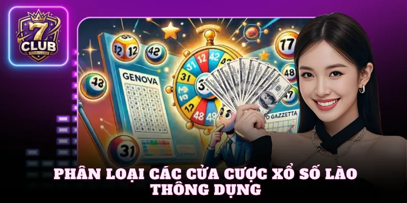 Phân loại các cửa cược xổ số Lào thông dụng