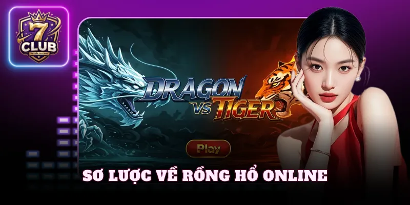 Sơ lược về Rồng Hổ online