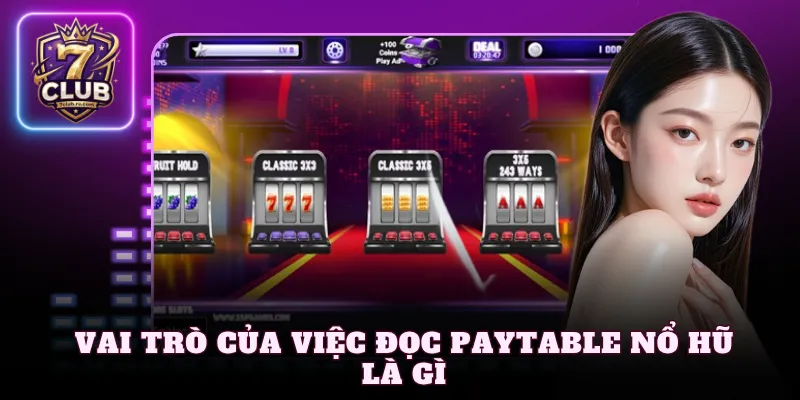 Vai trò của việc đọc paytable nổ hũ là gì